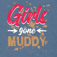 Girl Gone Muddy Mud Runs For Wo Mud Running Team Garment-Dyed Sweatshirt