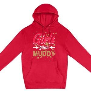 Girl Gone Muddy Mud Runs For Wo Mud Running Team Premium Pullover Hoodie