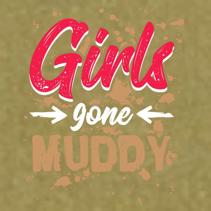 Girl Gone Muddy Mud Runs For Wo Mud Running Team Garment-Dyed Women's Muscle Tee