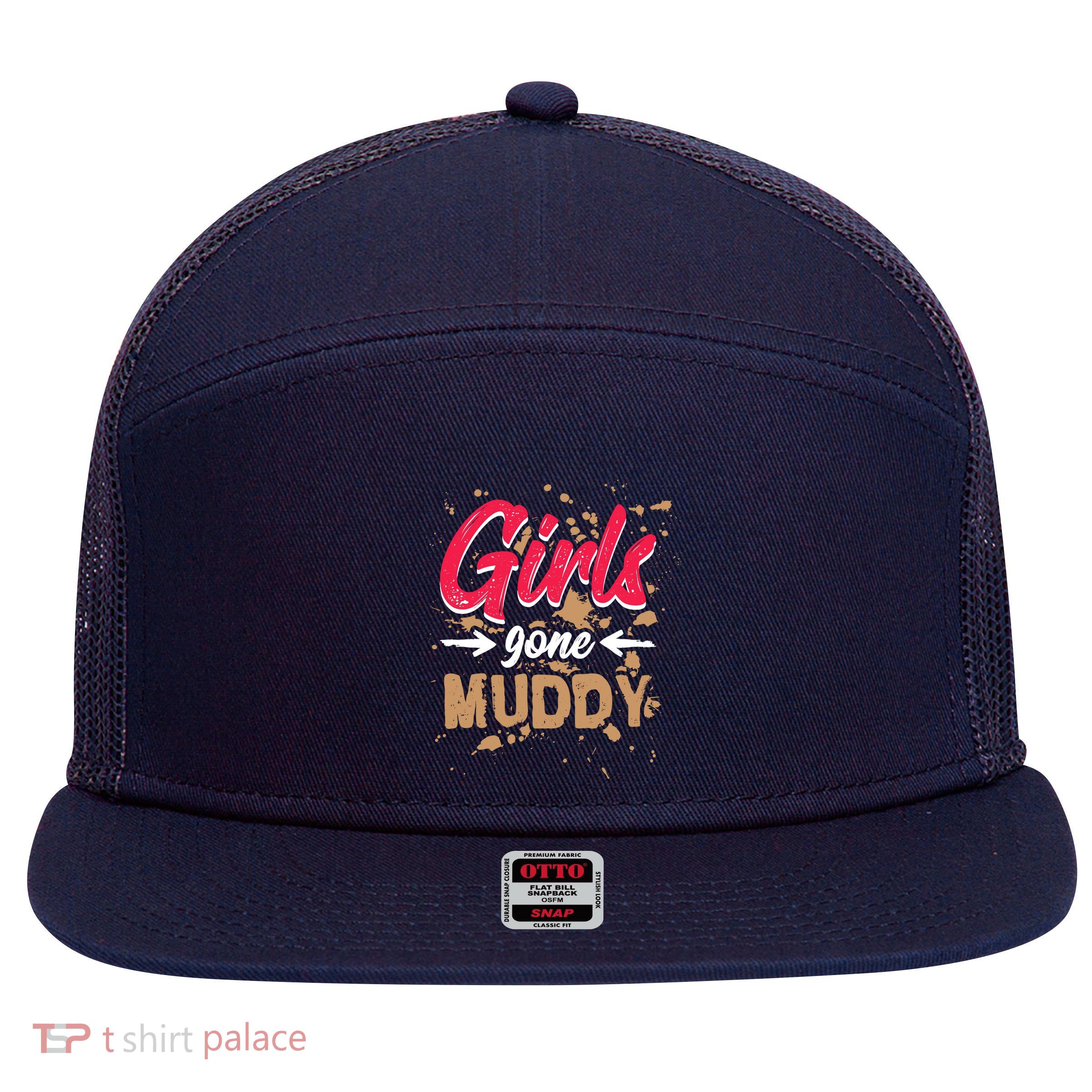 Girl Gone Muddy Mud Runs For Wo Mud Running Team 7 Panel Mesh Trucker Snapback Hat