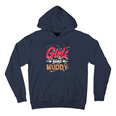 Girl Gone Muddy Mud Runs For Wo Mud Running Team Hoodie