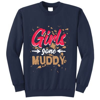 Girl Gone Muddy Mud Runs For Wo Mud Running Team Sweatshirt