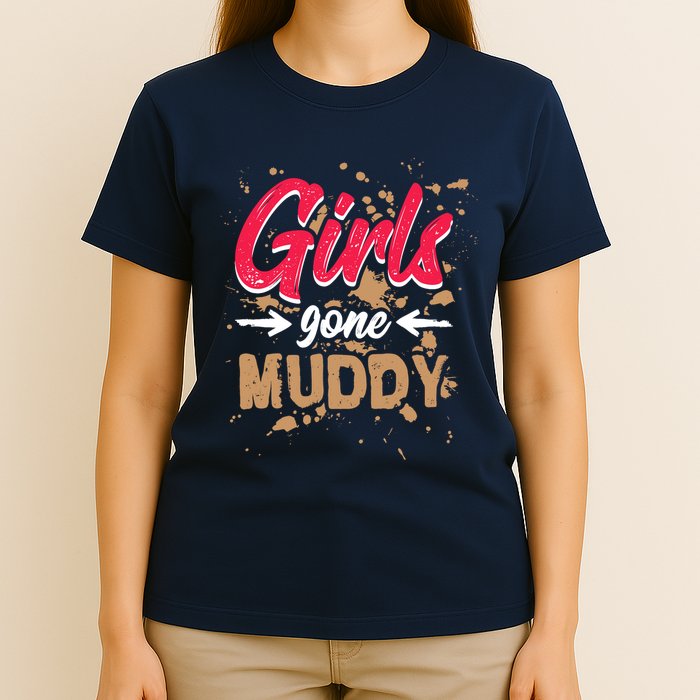Girl Gone Muddy Mud Runs For Wo Mud Running Team T-Shirt