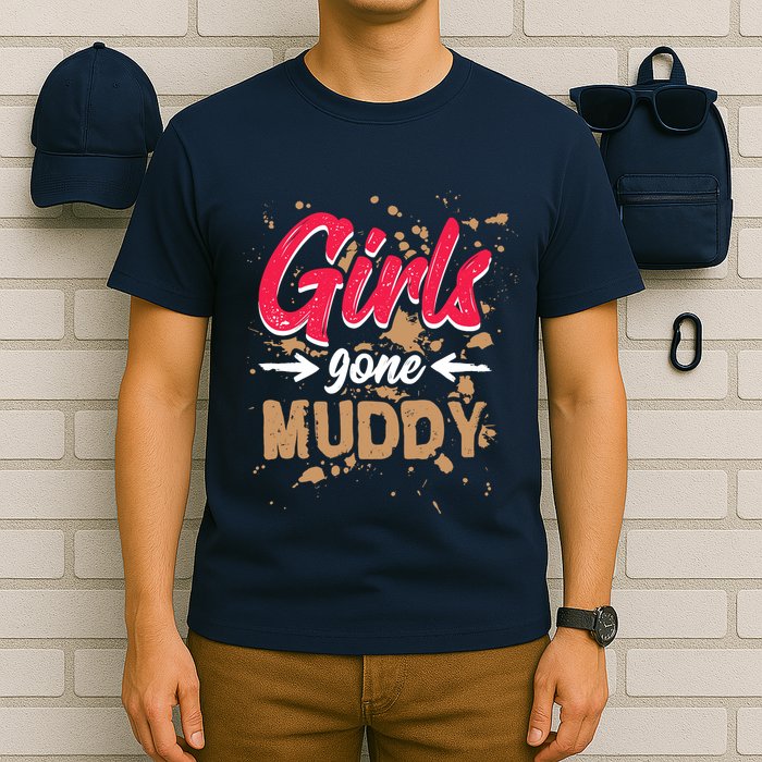 Girl Gone Muddy Mud Runs For Wo Mud Running Team T-Shirt