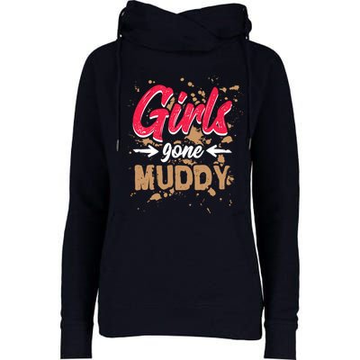 Girl Gone Muddy Mud Runs For Wo Mud Running Team Womens Funnel Neck Pullover Hood