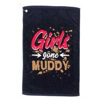 Girl Gone Muddy Mud Runs For Wo Mud Running Team Golf Towel
