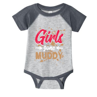 Girl Gone Muddy Mud Runs For Wo Mud Running Team Infant Baby Jersey Bodysuit