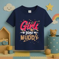 Girl Gone Muddy Mud Runs For Wo Mud Running Team Toddler T-Shirt