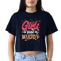 Girl Gone Muddy Mud Runs For Wo Mud Running Team Crop Top