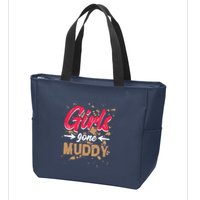 Girl Gone Muddy Mud Runs For Wo Mud Running Team Zip Tote Bag