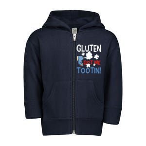 Gluten Got Me Tootin Gluten Allergy Celiac Disease Toddler Zip Fleece Hoodie