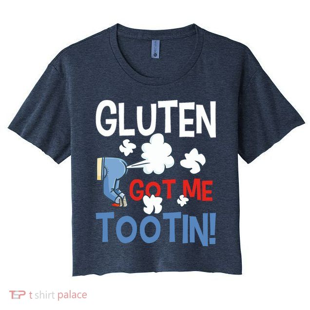 Gluten Got Me Tootin Gluten Allergy Celiac Disease Crop Top
