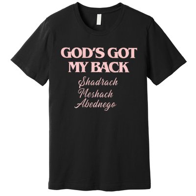 Gods Got My Back Premium T-Shirt