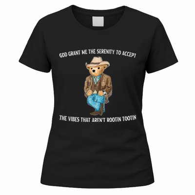 God Grant Me The Serenity To Accept The Vibes That Arent Rootin Tootin Women's T-Shirt