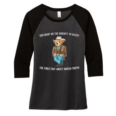 God Grant Me The Serenity To Accept The Vibes That Arent Rootin Tootin Women's Tri-Blend 3/4-Sleeve Raglan Shirt