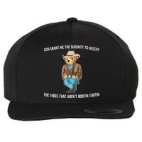 God Grant Me The Serenity To Accept The Vibes That Arent Rootin Tootin Wool Snapback Cap