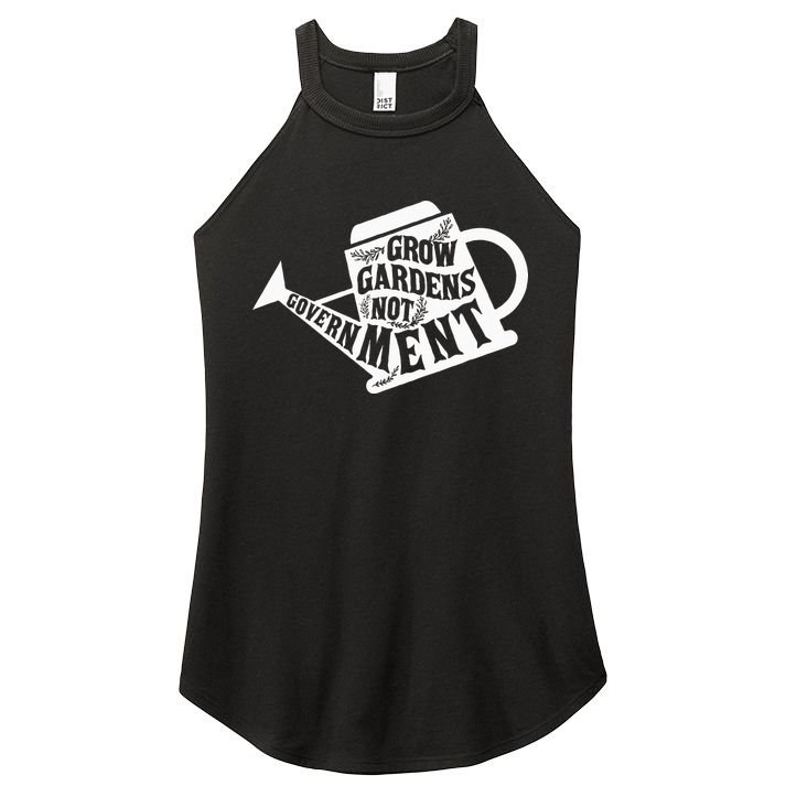 Grow Garden Not Government Homesteading Less Government Women's Perfect Tri Rocker Tank