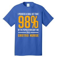 Gastroenterology Gastro Nurse Skill Set Gi Nursing Rn Gift Tall T-Shirt