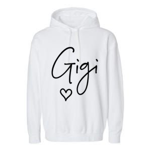 Gigi Grandma Name Women Christmas MotherS Day Birthday Garment-Dyed Fleece Hoodie