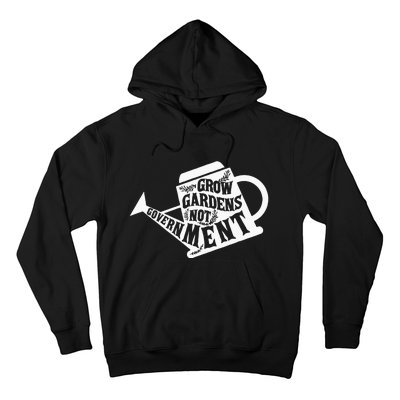 Grow Garden Not Government Homesteading Less Government Hoodie