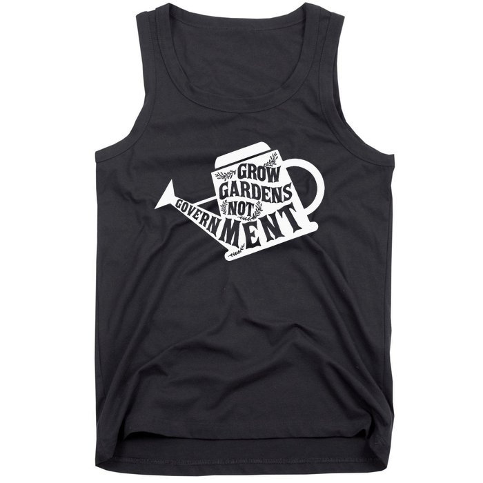 Grow Garden Not Government Homesteading Less Government Tank Top