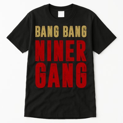 Gang Gang Niner Bang Tall T-Shirt