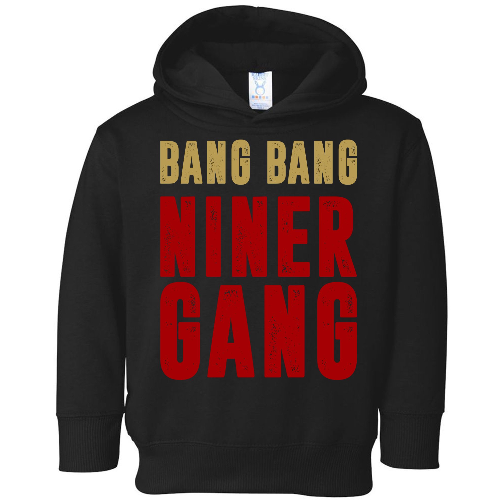 Gang Gang Niner Bang Toddler Hoodie