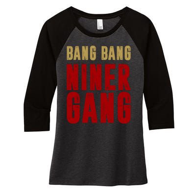 Gang Gang Niner Bang Women's Tri-Blend 3/4-Sleeve Raglan Shirt