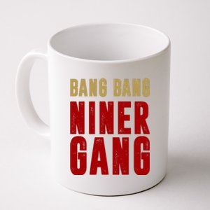 Gang Gang Niner Bang Coffee Mug