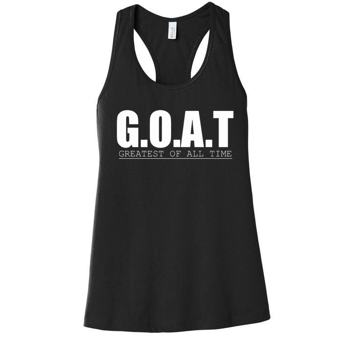 GOAT Greatest Of All Time Women's Racerback Tank