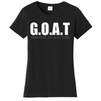 GOAT Greatest Of All Time Women's T-Shirt