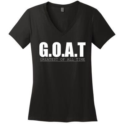 GOAT Greatest Of All Time Women's V-Neck T-Shirt