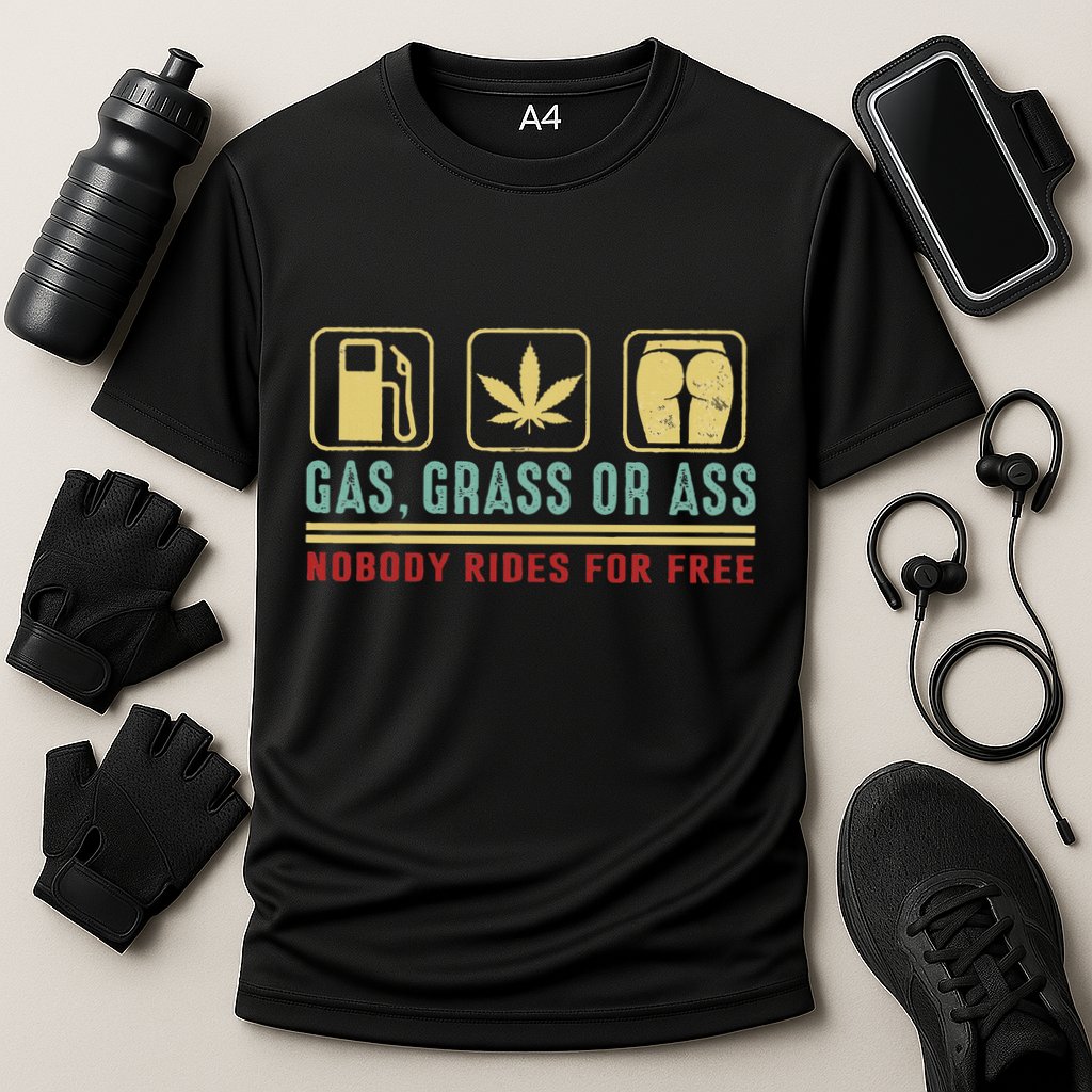 Gas Grass Or Ass Nobody Rides For Free Cooling Performance Crew T-Shirt