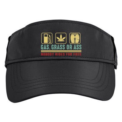 Gas Grass Or Ass Nobody Rides For Free Adult Drive Performance Visor