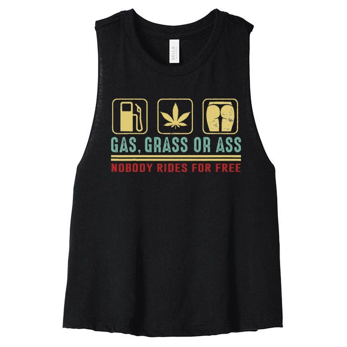 Gas Grass Or Ass Nobody Rides For Free Women's Racerback Cropped Tank