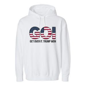 Goi Get Over It Trump Won Election 2024 Garment-Dyed Fleece Hoodie