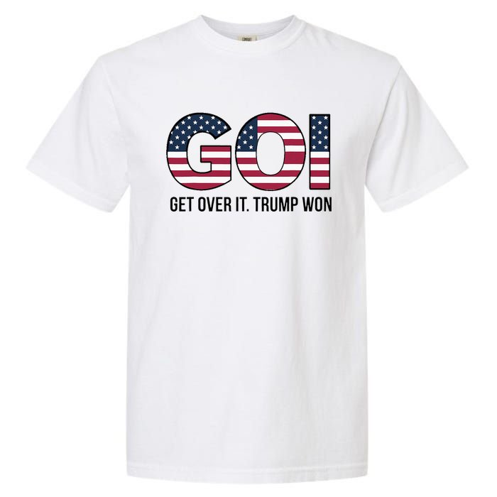 Goi Get Over It Trump Won Election 2024 Garment-Dyed Heavyweight T-Shirt