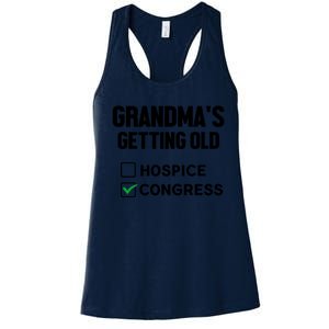 GrandmaS Getting Old Hospice Or Congress Sarcastic Women's Racerback Tank