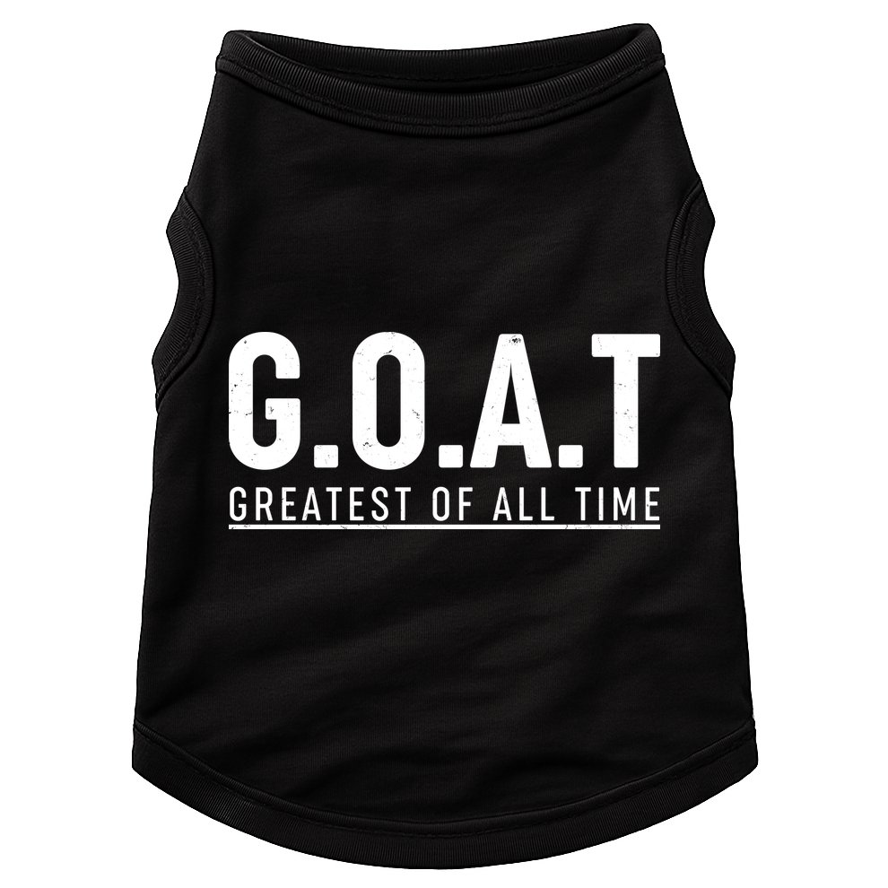 G.O.A.T Greatest Of All Time Doggie Tank