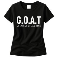G.O.A.T Greatest Of All Time Womens T-Shirt