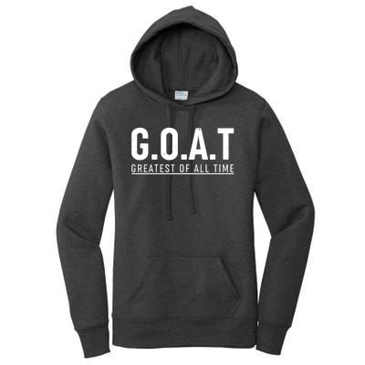 G.O.A.T Greatest Of All Time Women's Pullover Hoodie