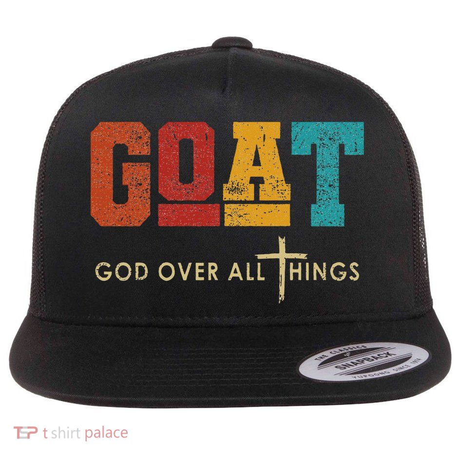 Goat God Over All Things Jesus Religion God Bible Christian Flat Bill Trucker Hat
