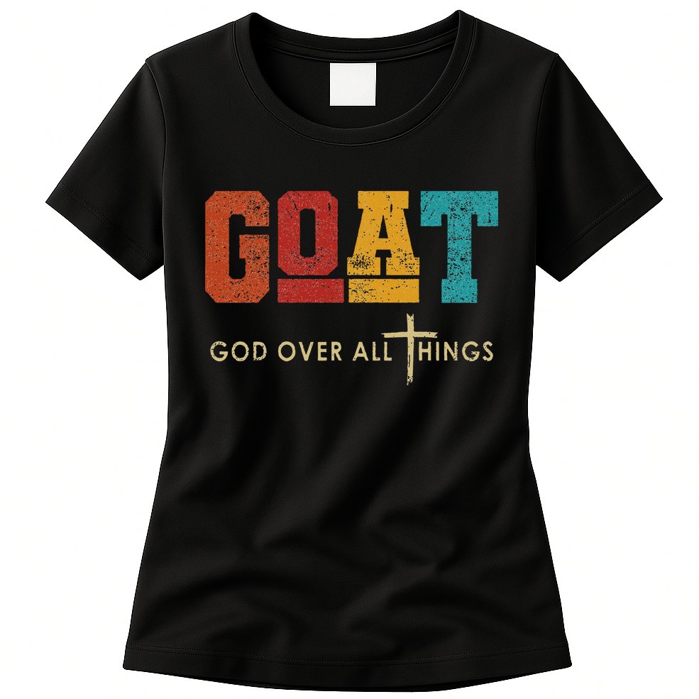 Goat God Over All Things Jesus Religion God Bible Christian Womens T-Shirt