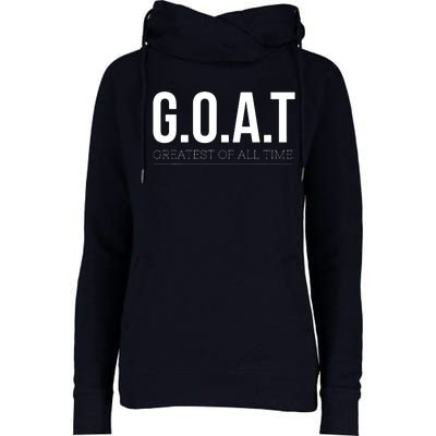 GOAT Greatest Of All Time Womens Funnel Neck Pullover Hood