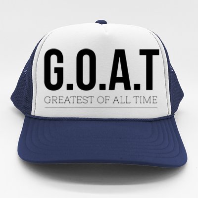 GOAT Greatest Of All Time Trucker Hat