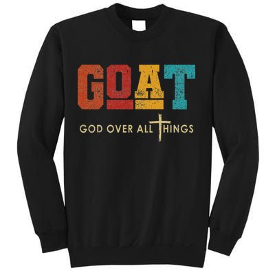 Goat God Over All Things Jesus Religion God Bible Christian Sweatshirt
