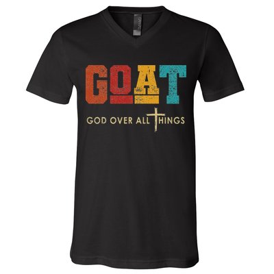 Goat God Over All Things Jesus Religion God Bible Christian V-Neck T-Shirt