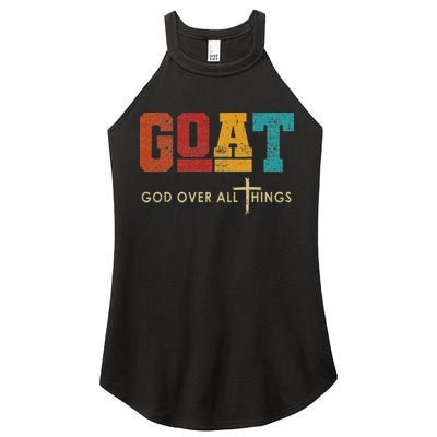 Goat God Over All Things Jesus Religion God Bible Christian Women's Perfect Tri Rocker Tank