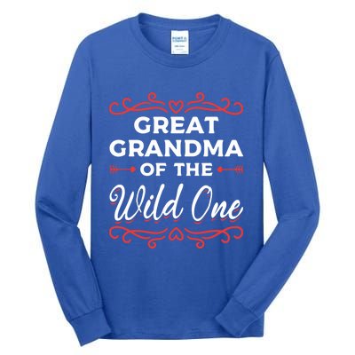 Great Grandma Of Wild One Great Grandma Of The Wild One Gift Tall Long Sleeve T-Shirt