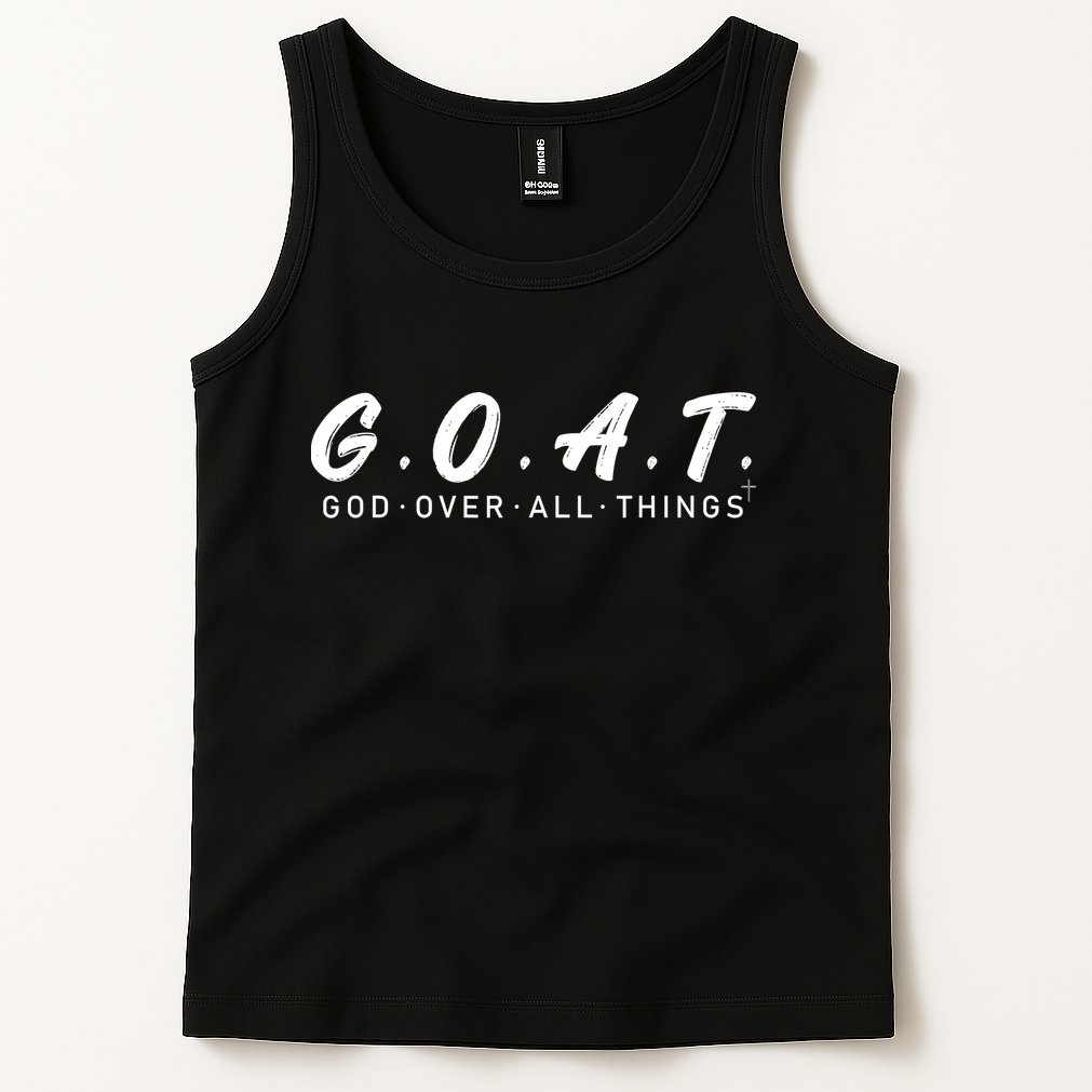 G.O.A.T God Over All Thing Black And White Tank Top